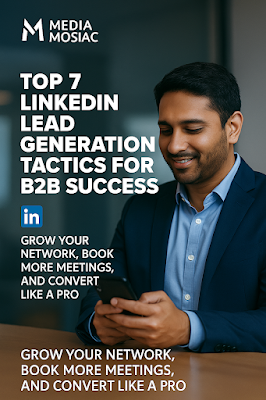 Top 7 LinkedIn Lead Generation Tactics for B2B Success