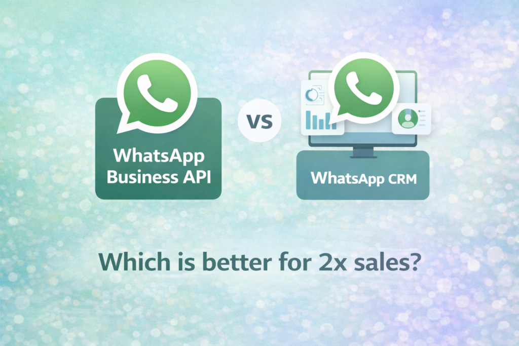 Detailed infographic comparing WhatsApp API infrastructure vs WhatsApp CRM dashboard features.