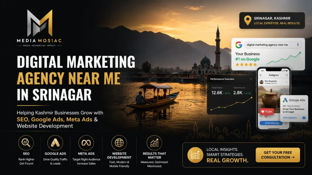 Digital Marketing Agency Near Me in Srinagar: A Local Guide for Kashmiri Businesses & Artisans